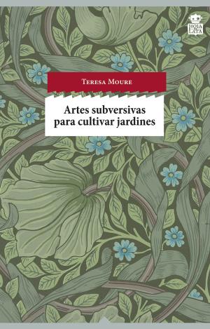 ARTES SUBVERSIVAS PARA CULTIVAR JARDINES