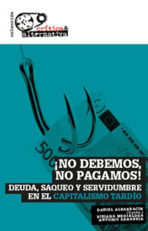 NO DEBEMOS, NO PAGAMOS!