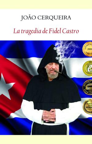 LA TRAGEDIA DE FIDEL CASTRO