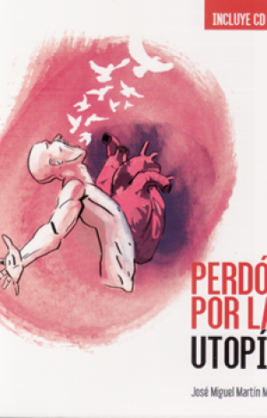 PERDÓN POR LA UTOPÍA