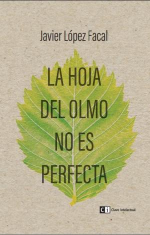 LA HOJA DEL OLMO NO ES PERFECTA