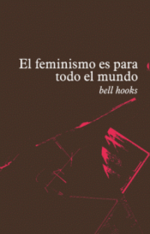 EL FEMINISMO ES PARA TODO EL MUNDO