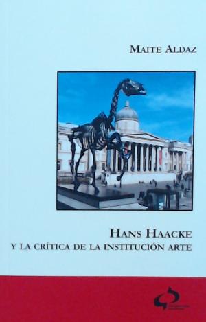 HANS HAACKE Y LA CRÍTICA DE LA INSTITUCIÓN ARTE