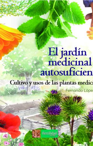 EL JARDÍN MEDICINAL AUTOSUFICIENTE