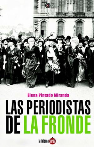 LAS PERIODISTAS DE LA FRONDE