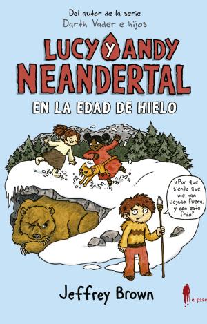 LUCY Y ANDY NEANDERTAL EN LA EDAD DE HIELO