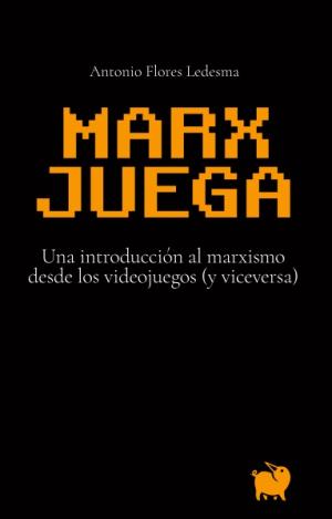 MARX JUEGA