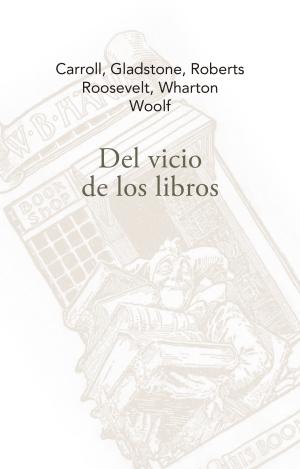 DEL VICIO DE LOS LIBROS