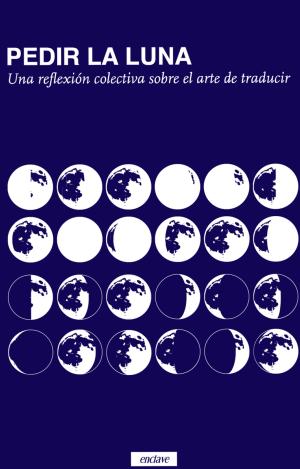 PEDIR LA LUNA