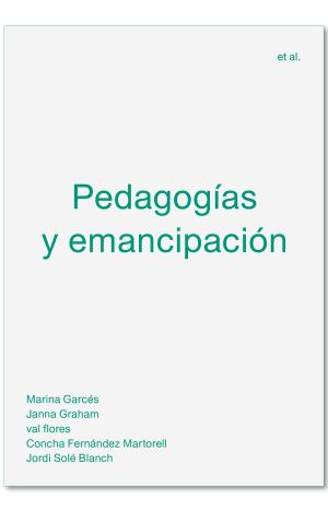 PEDAGOGÍAS Y EMANCIPACIÓN