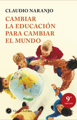 CAMBIAR LA EDUCACIÓN PARA CAMBIAR EL MUNDO