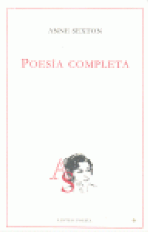 POESÍA COMPLETA. ANNE SEXTON