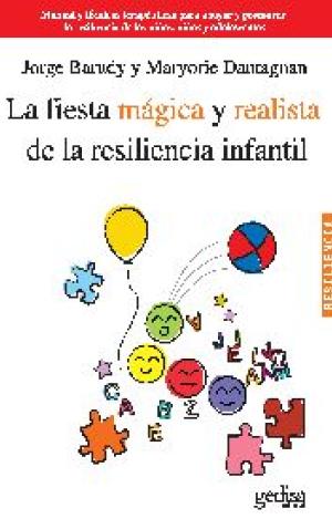 LA FIESTA MÁGICA Y REALISTA DE LA RESILIENCIA INFANTIL