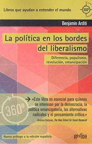 LA POLÍTICA EN LOS BORDES DEL LIBERALISMO