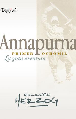 ANNAPURNA PRIMER OCHOMIL/LA GRAN AVENTURA