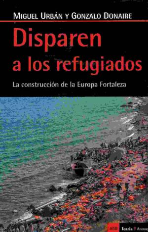 DISPAREN A LOS REFUGIADOS