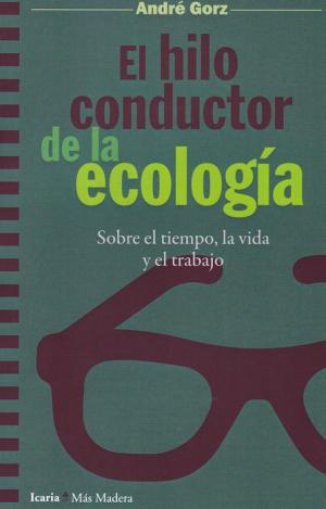 EL HILO CONDUCTOR DE LA ECOLOGIA