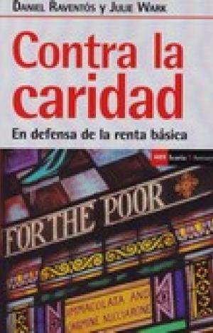 CONTRA LA CARIDAD. EN DEFENSA DE LA RENTA BASICA