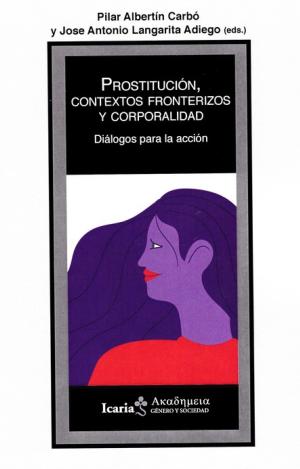 PROSTITUCION, CONTEXTOS FRONTERIZOS Y CORPORALIDAD