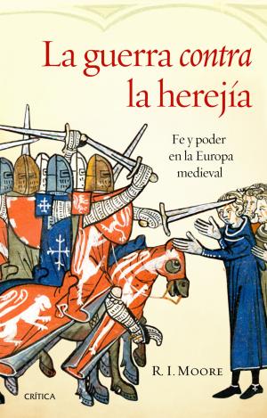 LA GUERRA CONTRA LA HEREJÍA