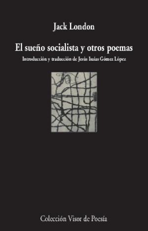 EL SUEÑO SOCIALISTA Y OTROS POEMAS