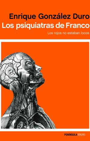 LOS PSIQUIATRAS DE FRANCO