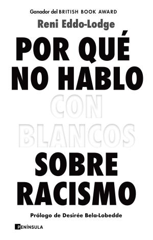 POR QUÉ NO HABLO CON BLANCOS SOBRE RACISMO