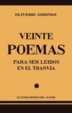 VEINTE POEMAS PARA SER LEÍDOS EN EL TRANVÍA. ILUSTRACIONES DEL AUTOR.