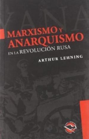 MARXISMO Y ANARQUISMO EN LA REVOLUCION RUSA