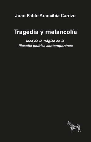 TRAGEDIA Y MELANCOLÍA