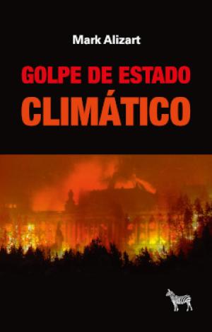 GOLPE DE ESTADO CLIMÁTICO