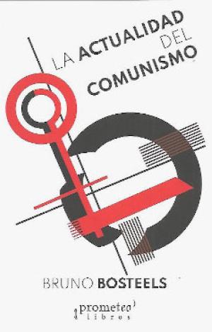 LA ACTUALIDAD DEL COMUNISMO